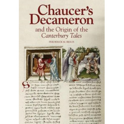 Chaucer's Decameron and the Origin of the Canterbury Tales