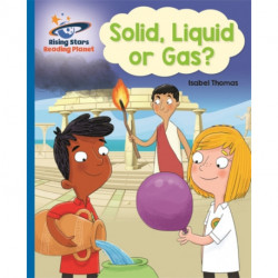 Reading Planet - Solid, Liquid or Gas? -  Blue: Galaxy