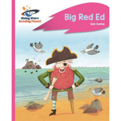 Reading Planet - Big Red Ed - Pink B: Rocket Phonics