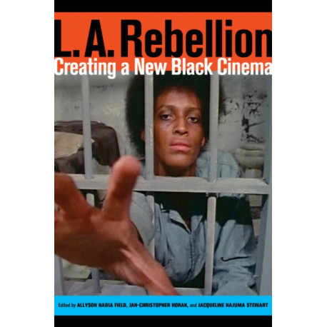 L.A. Rebellion: Creating a New Black Cinema