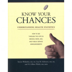 Know Your Chances: Understanding Health Statistics