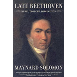 Late Beethoven: Music, Thought, Imagination