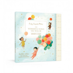 The Wonderful Things You Will Be Growth Chart: Includes Stickers for Marking Growth Milestones