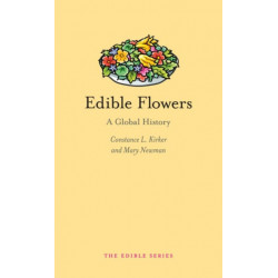 Edible Flowers: A Global History