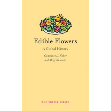 Edible Flowers: A Global History