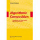 Algorithmic Composition: Paradigms of Automated Music Generation
