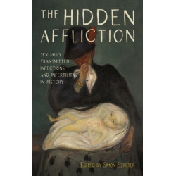 The Hidden Affliction: Sexually Transmitted Infections and Infertility in History