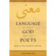 Language between God and the Poets: Ma‘na in the Eleventh Century