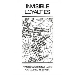 Invisible Loyalties: Reciprocity in Intergenerational Family Therapy