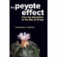 The Peyote Effect: From the Inquisition to the War on Drugs