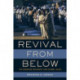 Revival from Below: The Deoband Movement and Global Islam