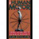 The Human Motor: Energy, Fatigue, and the Origins of Modernity