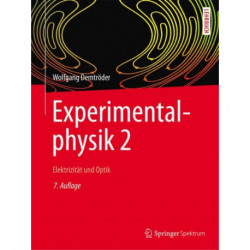 Experimentalphysik 2: Elektrizitat und Optik