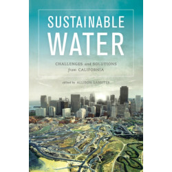 Sustainable Water: Challenges and Solutions from California