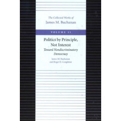 Politics by Principle, Not Interest Toward Nondiscriminatory Democracy