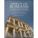 Empire of the Romans: From Julius Caesar to Justinian: Six Hundred Years of Peace and War, Volume II: Select Anthology