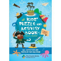 Kids’ Puzzle and Activity Book: Pirates & Treasure!: 60+ Activities and Puzzles for Children