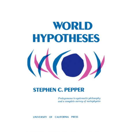 World Hypotheses: A Study in Evidence