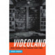 Videoland: Movie Culture at the American Video Store