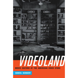 Videoland: Movie Culture at the American Video Store