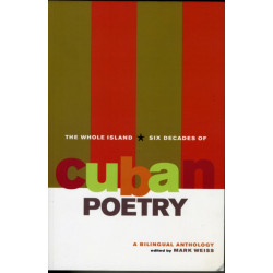 The Whole Island: Six Decades of Cuban Poetry