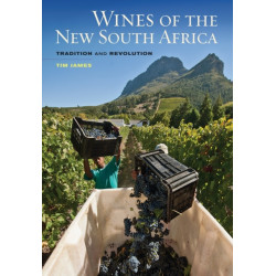 Wines of the New South Africa: Tradition and Revolution