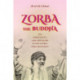 Zorba the Buddha: Sex, Spirituality, and Capitalism in the Global Osho Movement