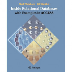 Inside Relational Databases with Examples in Access