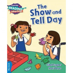 The Cambridge Reading Adventures The Show and Tell Day Blue Band