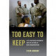 Too Easy to Keep: Life-Sentenced Prisoners and the Future of Mass Incarceration