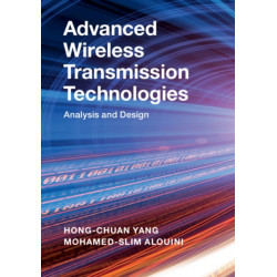 Advanced Wireless Transmission Technologies: Analysis and Design