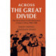Across the Great Divide: The Sent-down Youth Movement in Mao's China, 1968–1980
