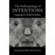 The Anthropology of Intentions: Language in a World of Others