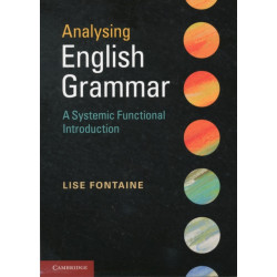 Analysing English Grammar: A Systemic Functional Introduction