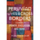 Peruvian Lives Across Borders: Power, Exclusion, and Home
