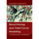 Bond Pricing and Yield Curve Modeling: A Structural Approach