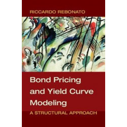 Bond Pricing and Yield Curve Modeling: A Structural Approach