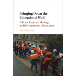 Bringing Down the Educational Wall: Political Regimes, Ideology, and the Expansion of Education