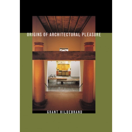 Origins of Architectural Pleasure