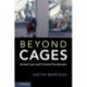 Beyond Cages: Animal Law and Criminal Punishment