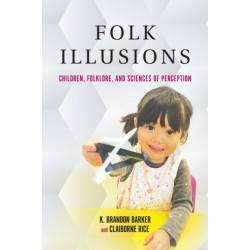 Folk Illusions: Children, Folklore, and Sciences of Perception