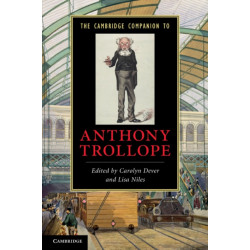 The Cambridge Companion to Anthony Trollope