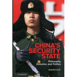 China's Security State: Philosophy, Evolution, and Politics