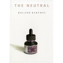 The Neutral: Lecture Course at the College de France (1977-1978)