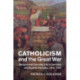 Catholicism and the Great War: Religion and Everyday Life in Germany and Austria-Hungary, 1914–1922