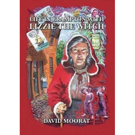 Life in Brampton with Lizzie the Witch