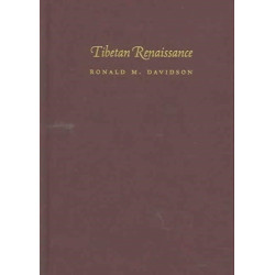 Tibetan Renaissance: Tantric Buddhism in the Rebirth of Tibetan Culture