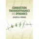 Combustion Thermodynamics and Dynamics