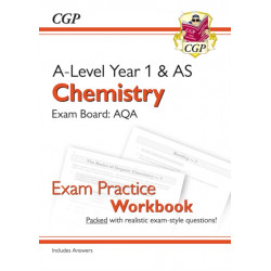 A-Level Chemistry: AQA Year 1 & AS Exam Practice Workbook - includes Answers