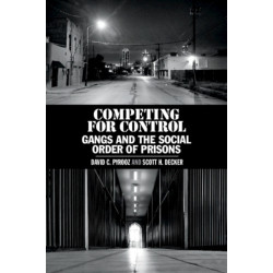 Competing for Control: Gangs and the Social Order of Prisons